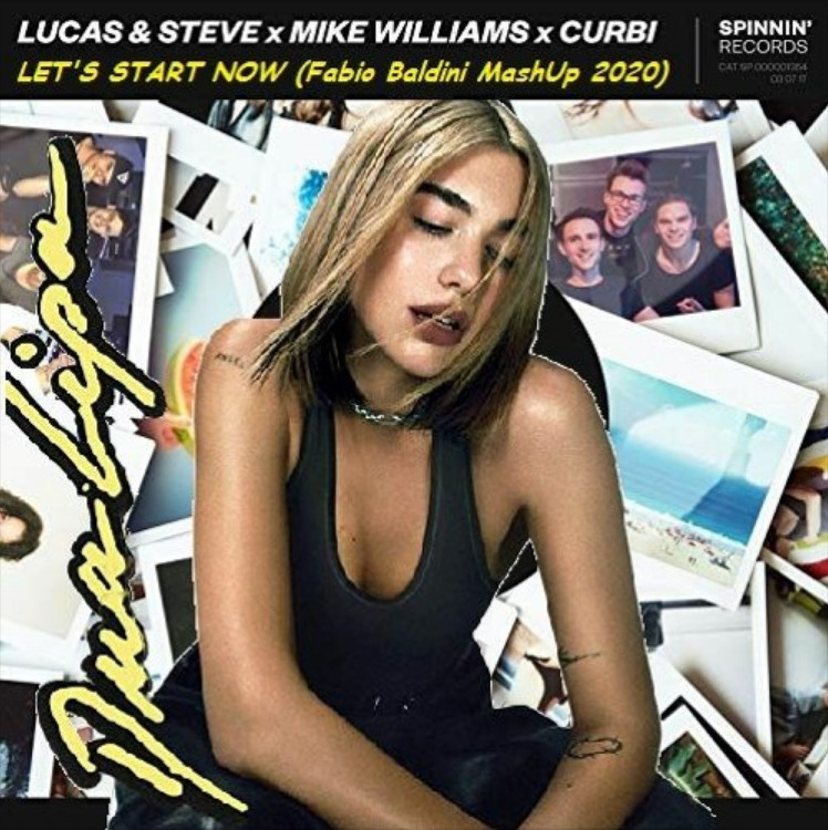 Dua Lipa vs Lucas & Steve x Mike Williams - Let's Start Now (Fabio Baldini Bootleg Mix 2020)