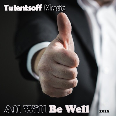 Tulentsoff Music - All Will Be Well episode artwork