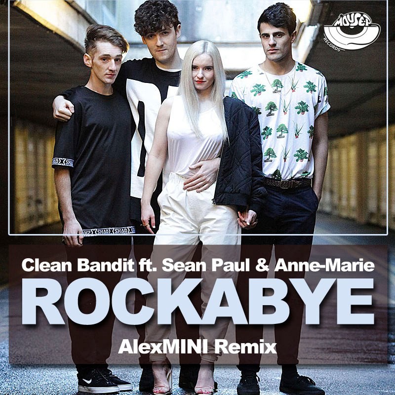 Clean bandit rockabye ft sean paul anne marie remix best buy computers desktop
