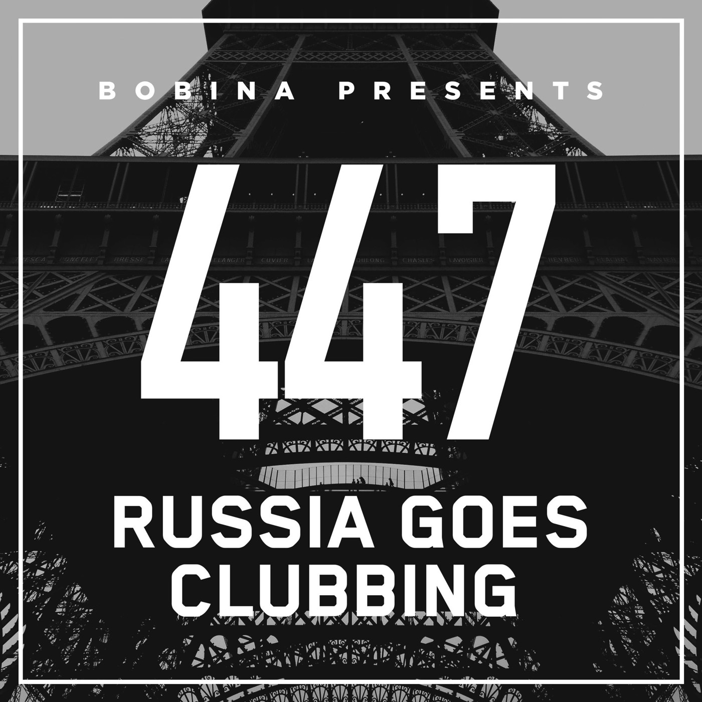 Bobina – Nr. 447 Russia Goes Clubbing (Eng)