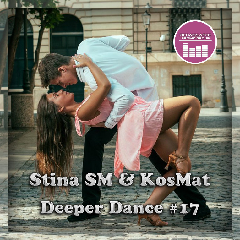 Stina SM & KosMat - Deeper Dance #17