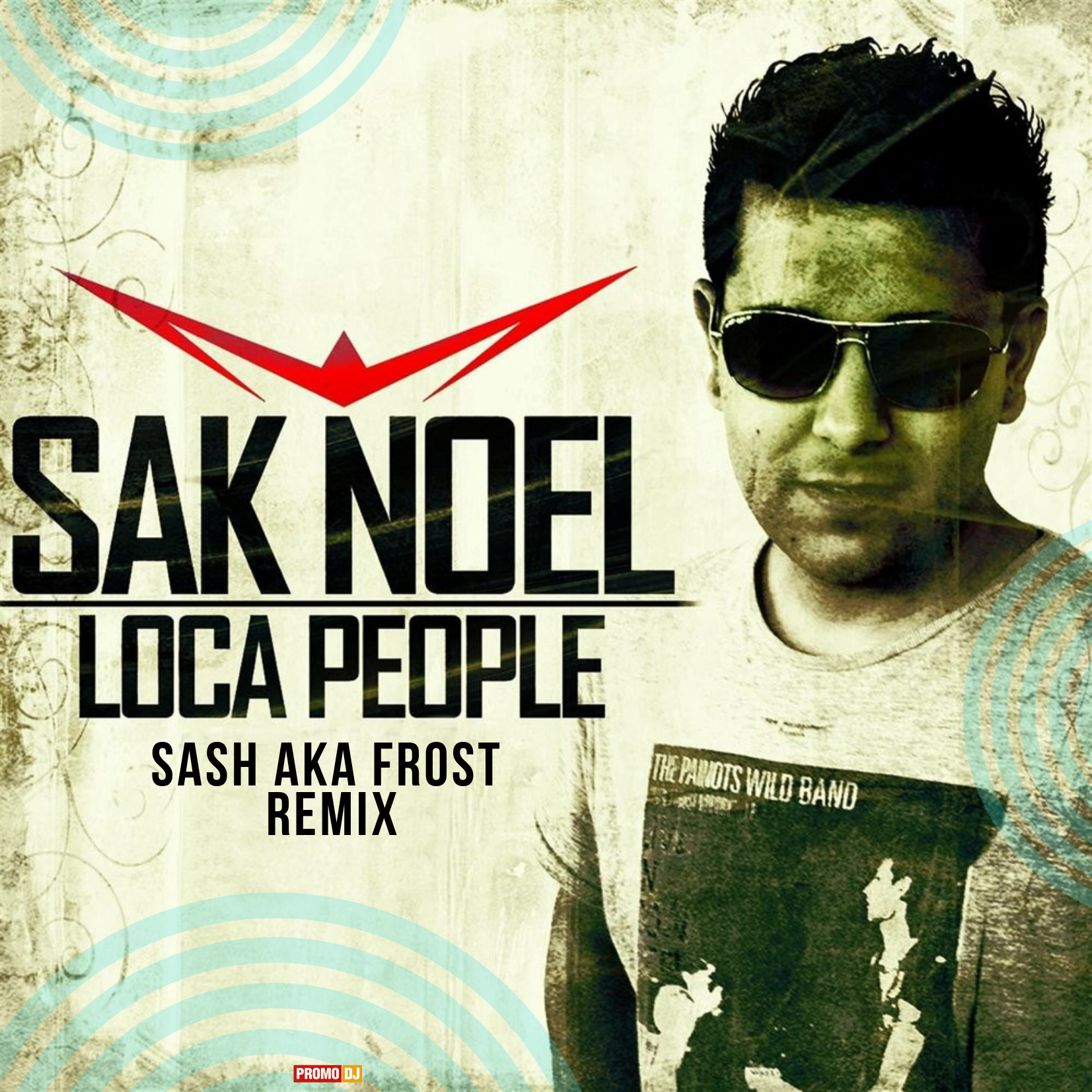 Loca people sak. Sak noel. Sak noel Loca people. DJ Sash. Sak noel paso.