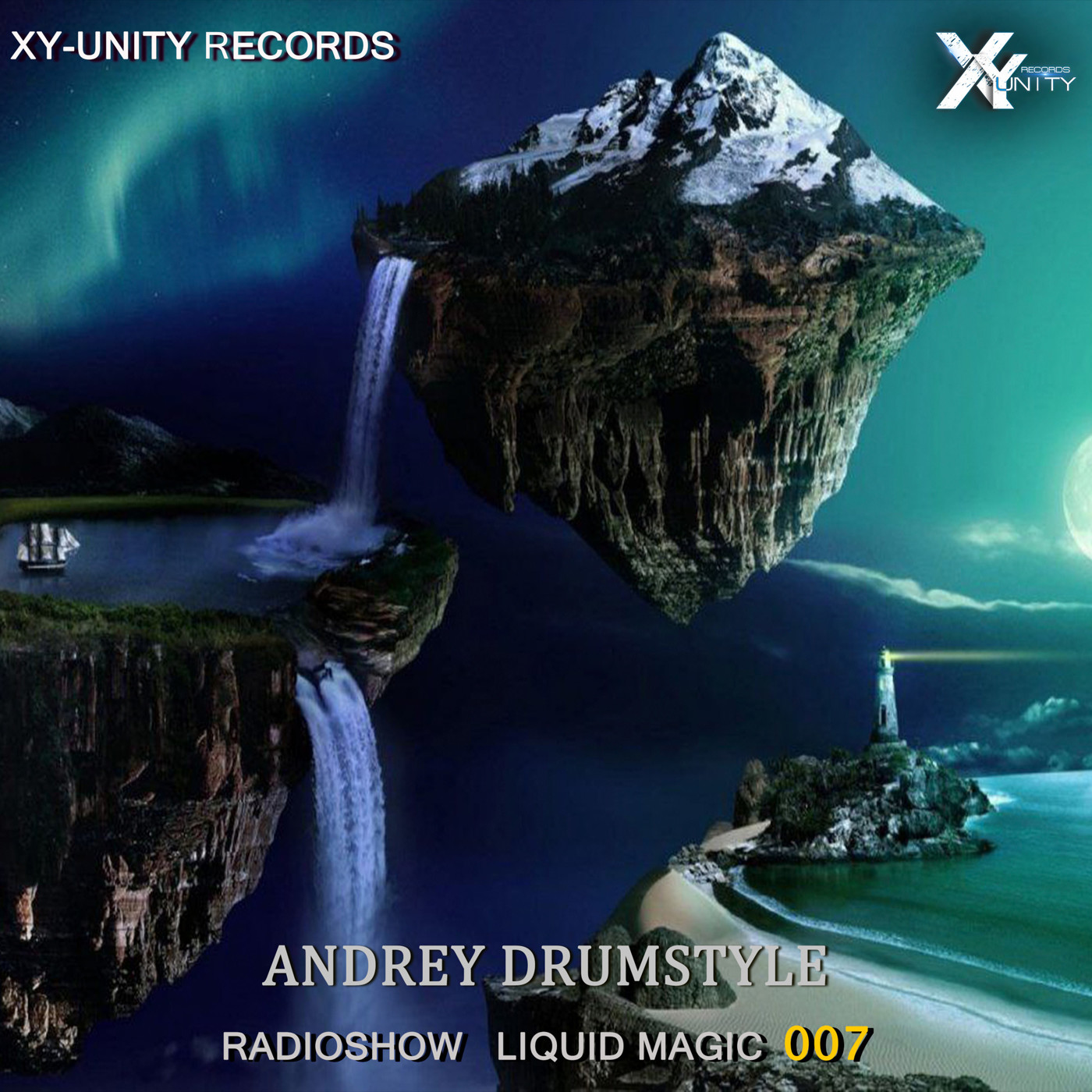 XY-unity Andrey DrumStyle - Radioshow Liquid Magic #7 episode artwork