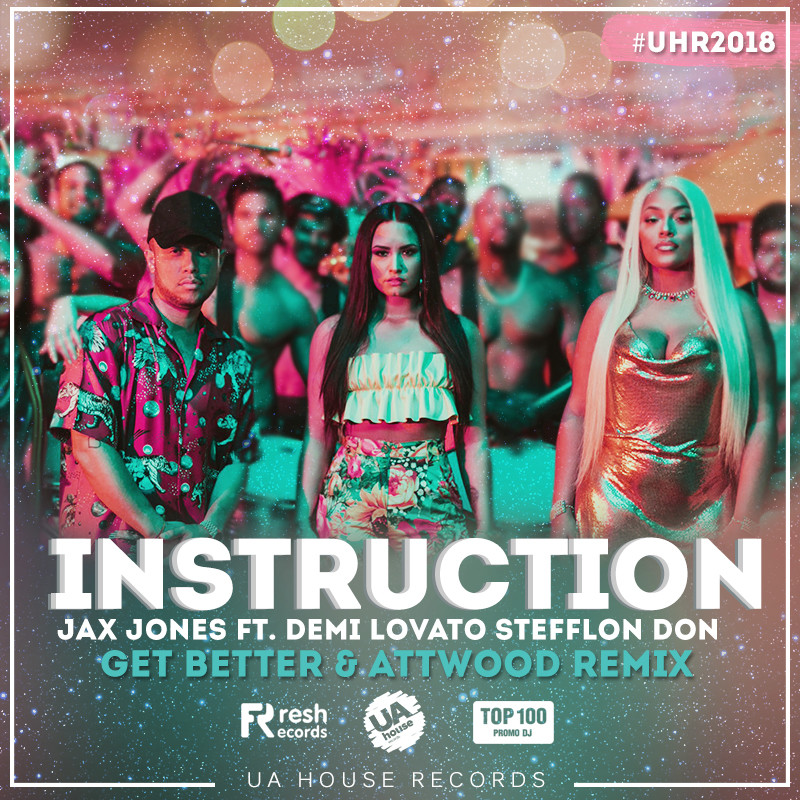 Jax Jones Ft Demi Lovato Instruction Get Better.