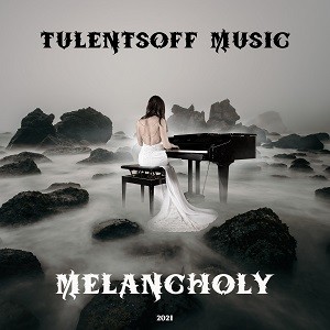 Tulentsoff Music - Melancholy episode artwork
