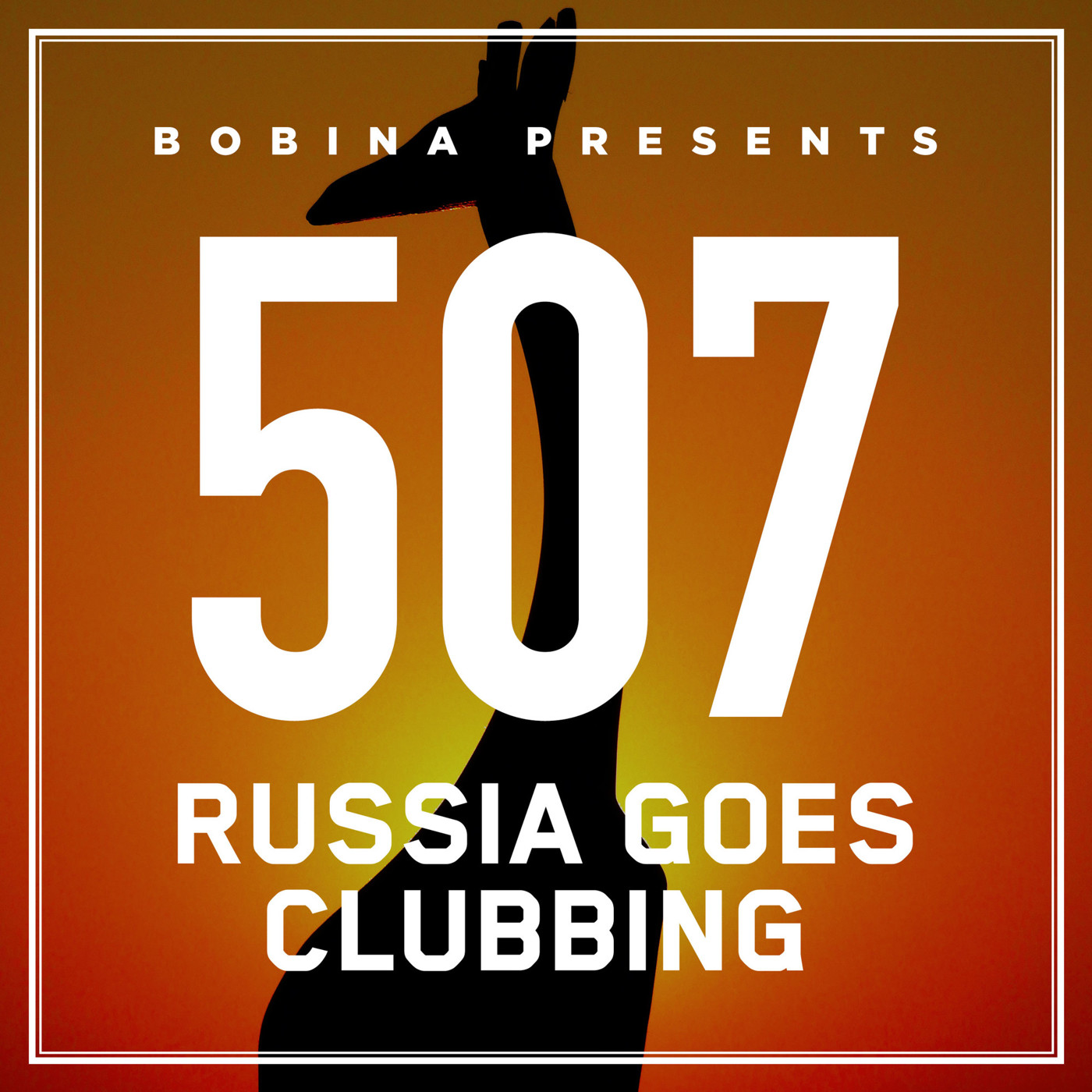 Bobina – Nr. 507 Russia Goes Clubbing (Eng)