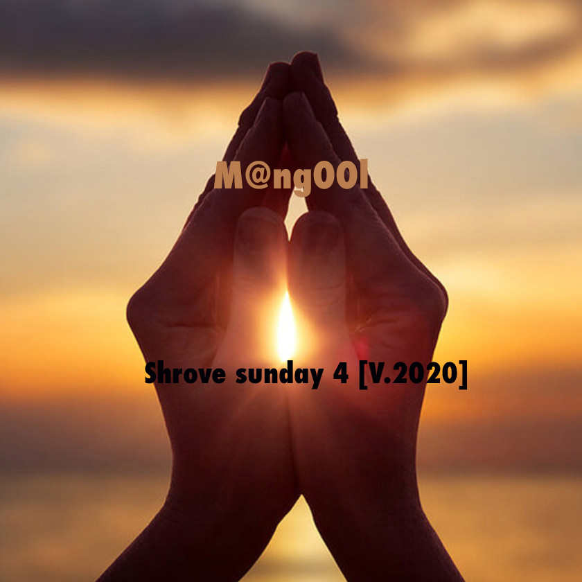 cover of episode M@ngOOl - Shrove sunday 4 [V.2020]
