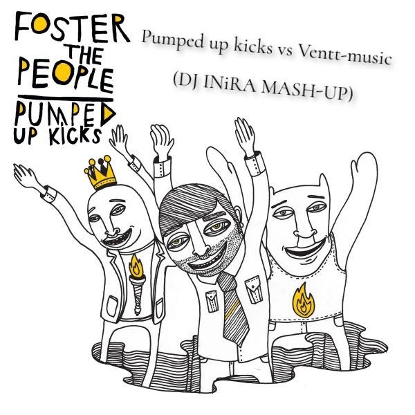 Pumped up kicks vs Ventt-music (DJ INiRA MASH-UP)