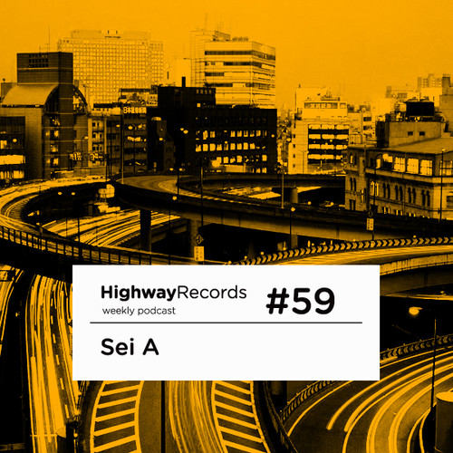 Highway Podcast #59 — Sei A