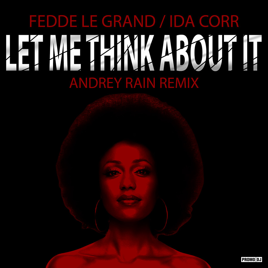 Fedde Le Grand Let Me Think About It