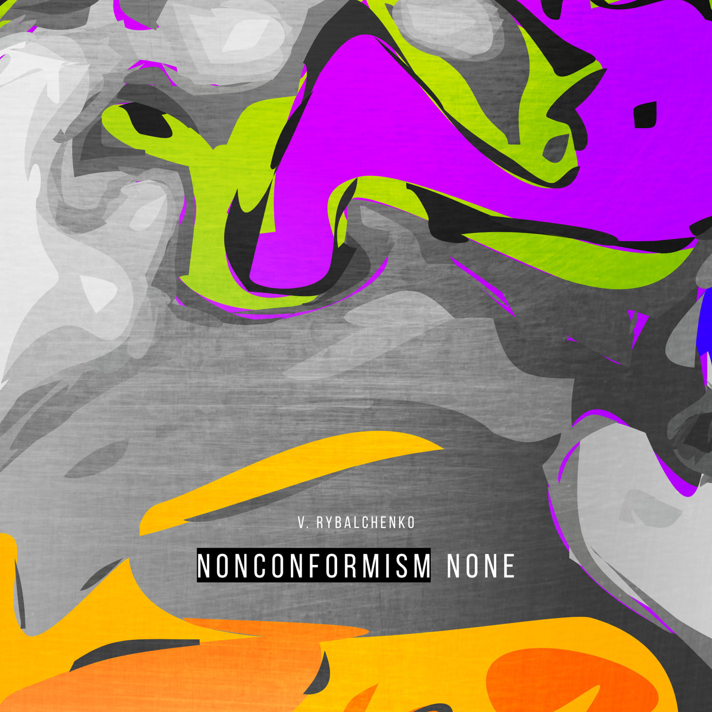 V. Rybalchenko - Nonconformism None (Electro version)