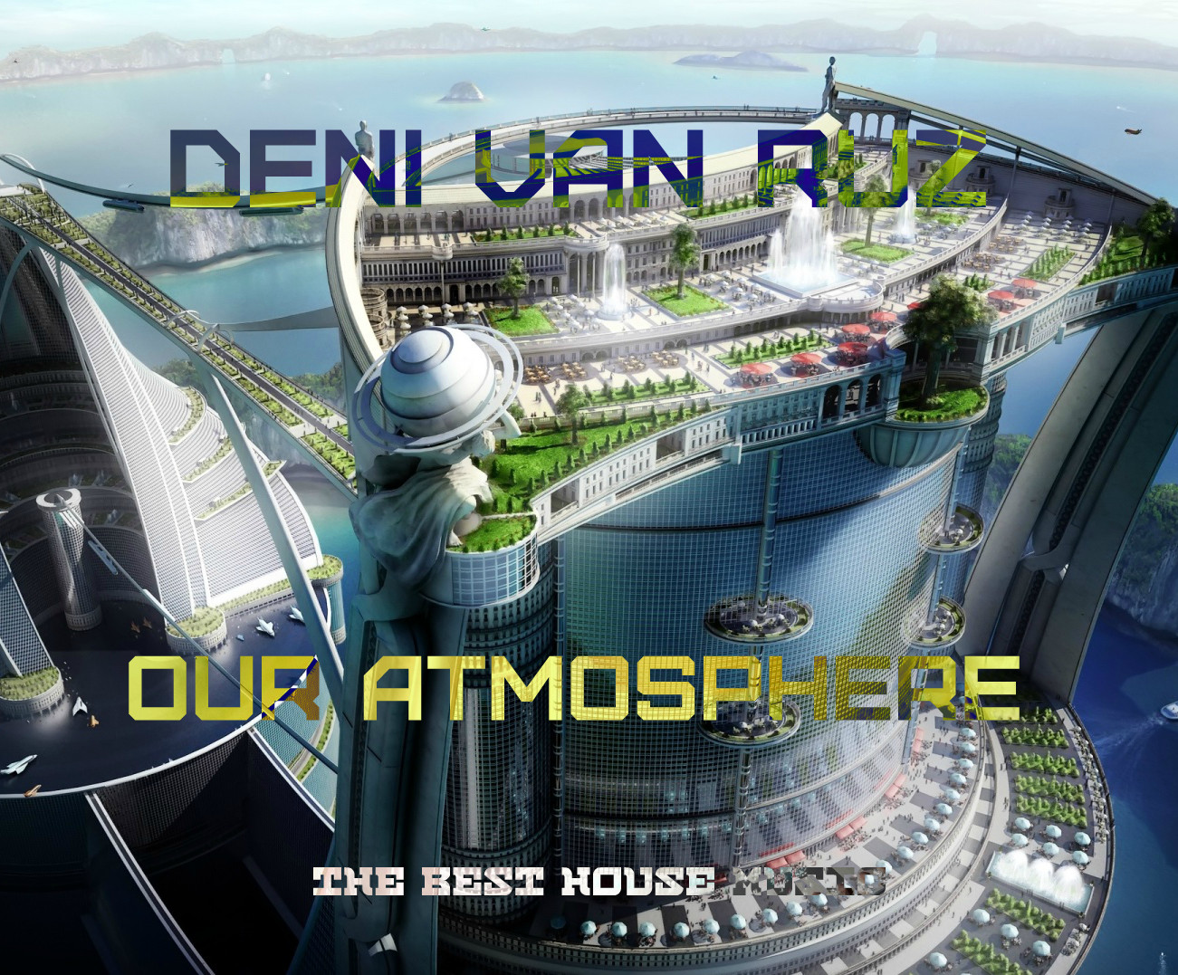 Deni Van Ruz - Our Atmosphere Vol.39 #39