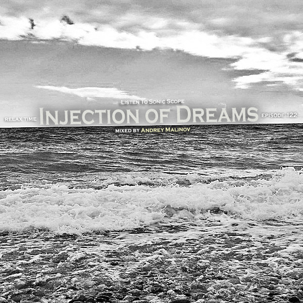Andrey Malinov - Injection of Dreams # 122