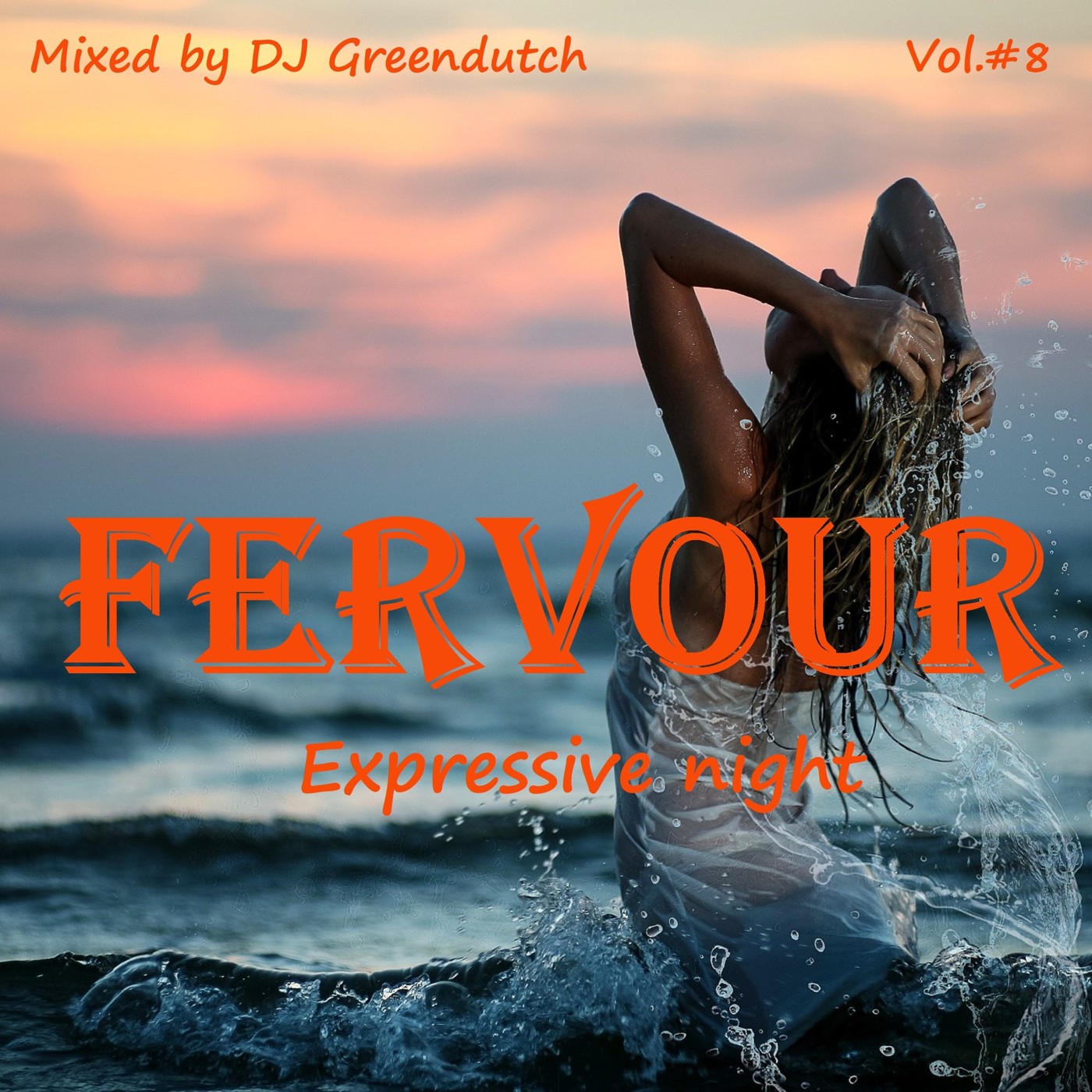 FERVOUR - EXPRESSIVE NIGHT by Paul Greendutch episode artwork