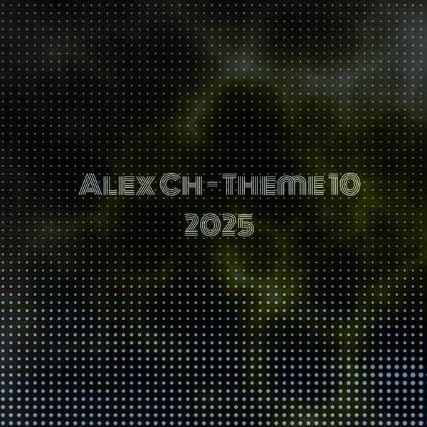 Alex Ch - Theme 10 2025 episode artwork