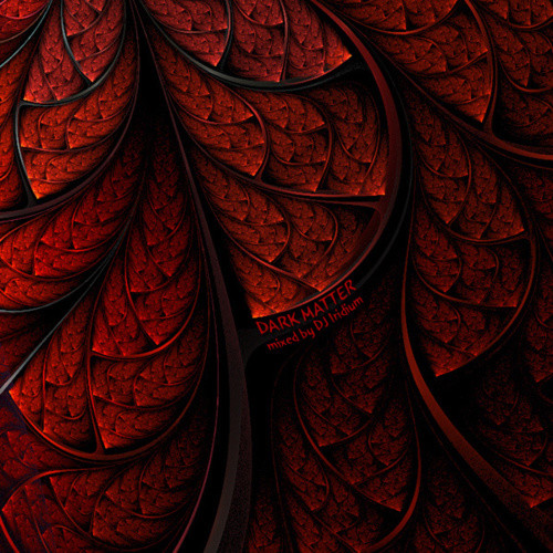 DJ Iridium - Dark Matter (Mix) (21-12-12) episode artwork