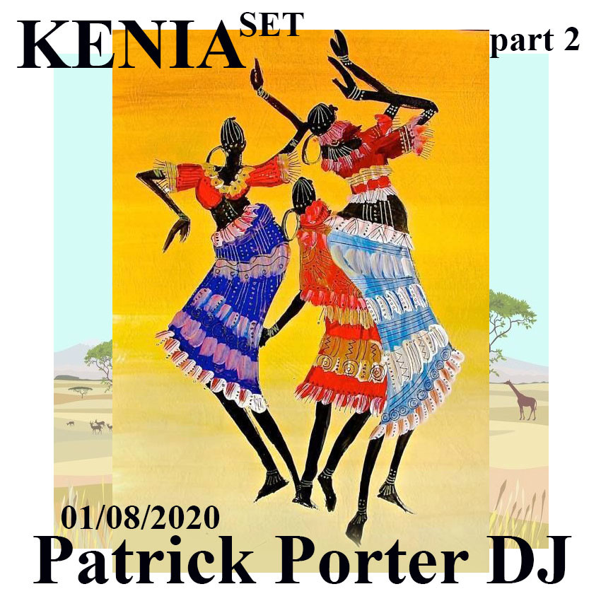 Patrick Porter DJ - KENIA Set (part 2) episode artwork