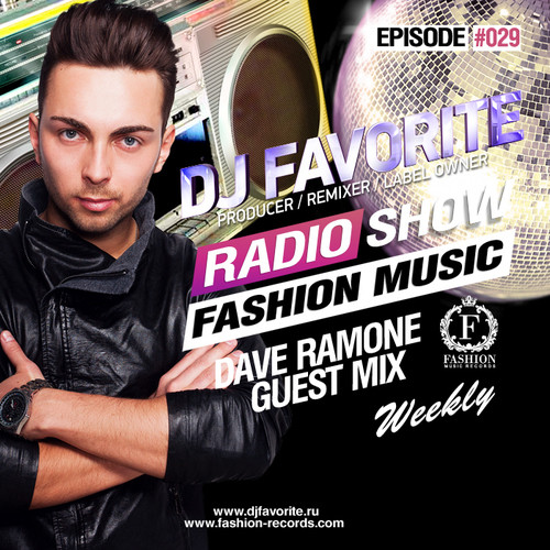 Fashion Music Records Official Radio Show 029 (Dave Ramone Guest Mix