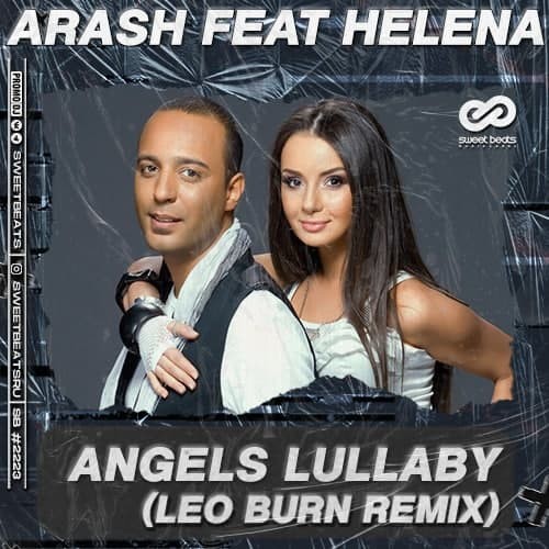 Arash Feat Helena - Angels Lullaby (Leo Burn Radio Edit) – SWEET BEATS