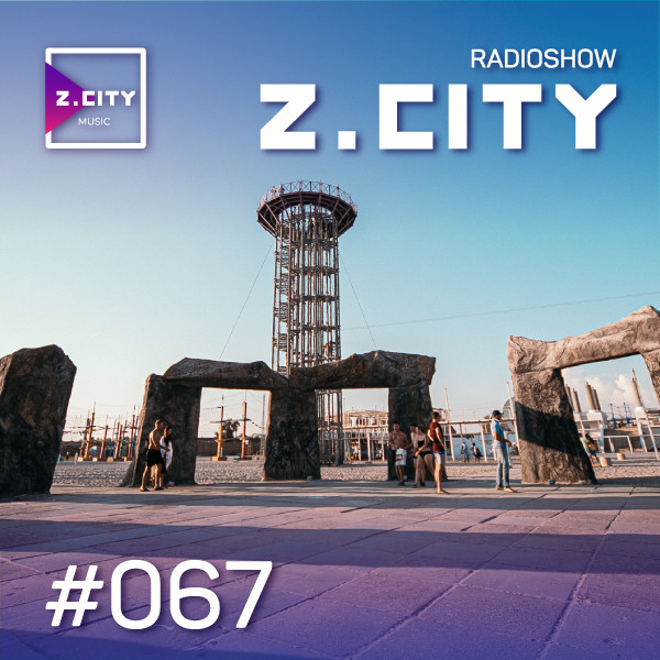 Sergey Baribyn @ Z.CITY SHOW 067 #67 episode artwork