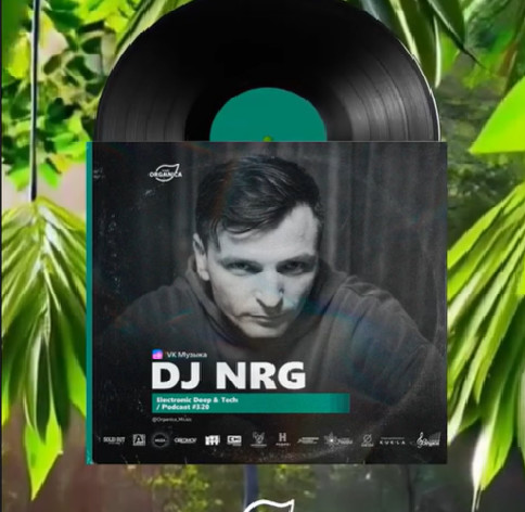 by Dj NRG @Organica Music  Electronic Deep & Tech Podcast #320 by Dj NRG @Organica Music  Electronic Deep & Tech Podcast #320