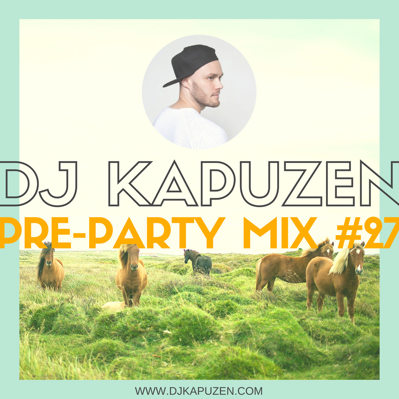 DJ KAPUZEN - PRE-PARTY MIX #27