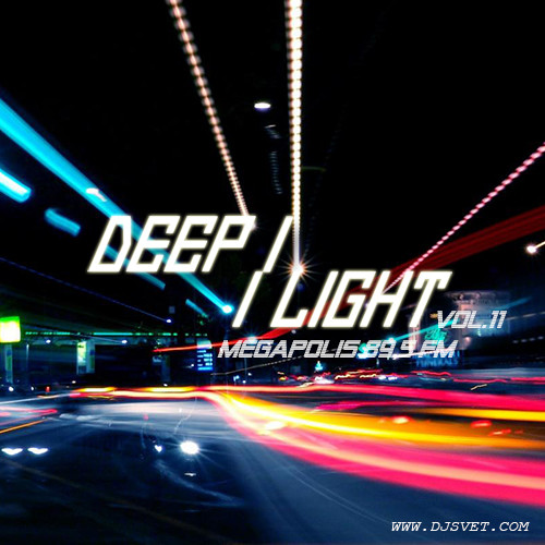 SVET - DEEP LIGHT # 11 (Megapolis FM) episode artwork