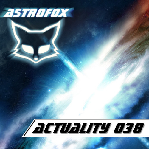 Astrofox - Actuality 038