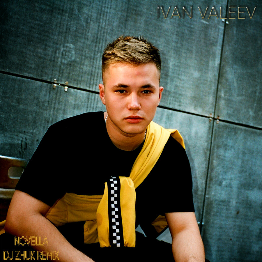 IVAN VALEEV - Novella (DJ Zhuk Remix) – DJ Zhuk