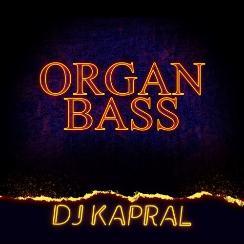 Dj Kapral - Organ Bass episode artwork