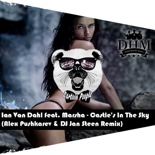 Ian Van Dahl feat. Marsha - Castle's In The Sky (Alex Pushkarev & DJ Jan Steen Remix)( Radio version )