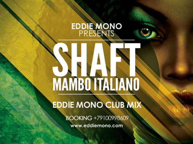 Shaft – Mambo Italiano (Eddie Mono Club Mix) – Eddie Mono