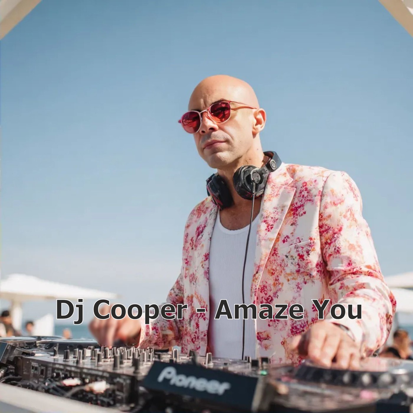 Dj Cooper - Amaze You episode artwork