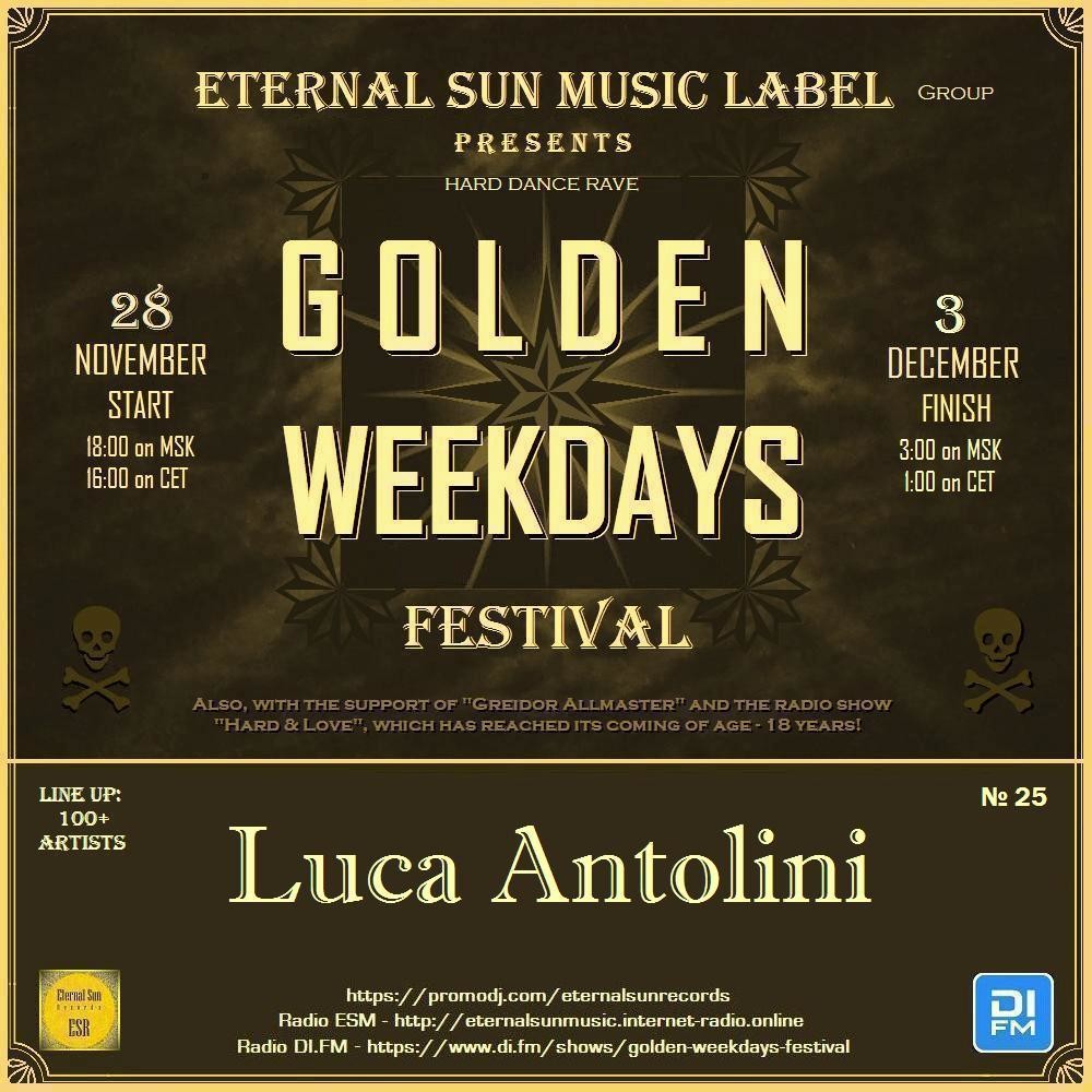 №25. Luca Antolini - Eternal Sun Music Label pres. "Golden Weekdays Festival" 2025 [ESM]