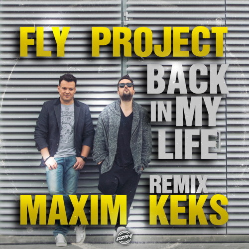 Fly Project - Back In My Life (Maxim Keks Remix)(Radio Edit) episode artwork