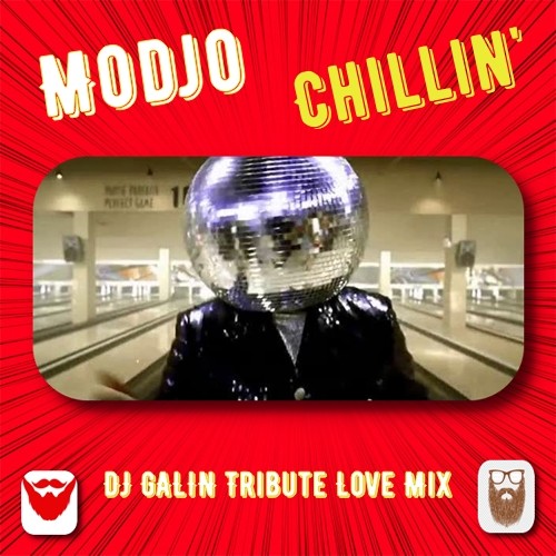 Modjo - Chillin' (DJ GALIN Tribute Love Mix) episode artwork