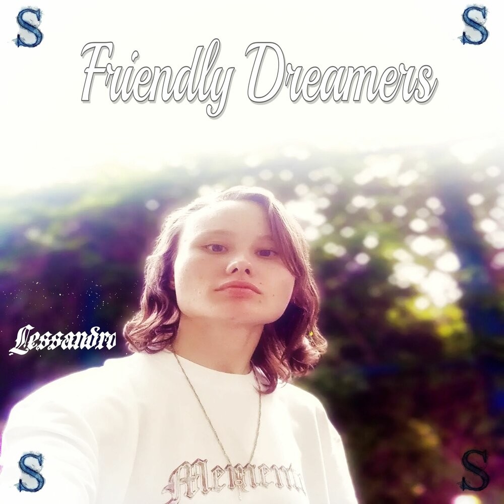 Lessandro - Friendly Dreamers