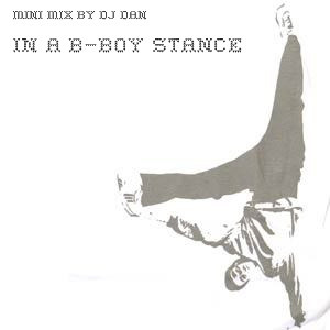 dj Dan - "In A B-Boy Stance"