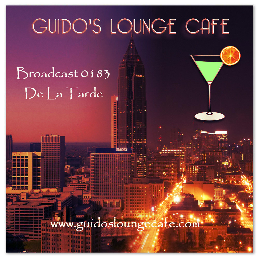 Guido's Lounge Cafe Broadcast 0183 De La Tarde (20150904) #183 episode artwork