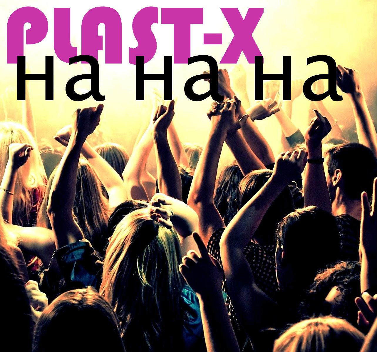 PLAST-X - НА на на (Original mix) episode artwork