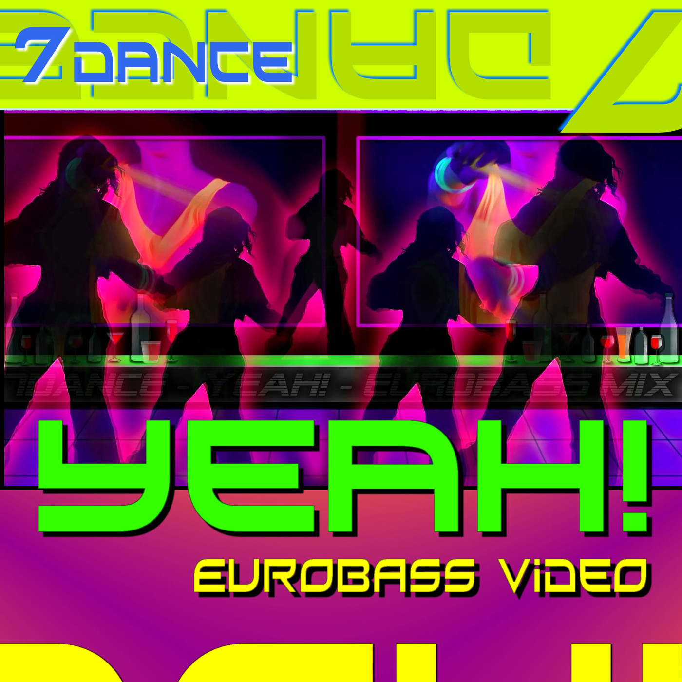 7dance - Yeah! (Eurobass video edit)