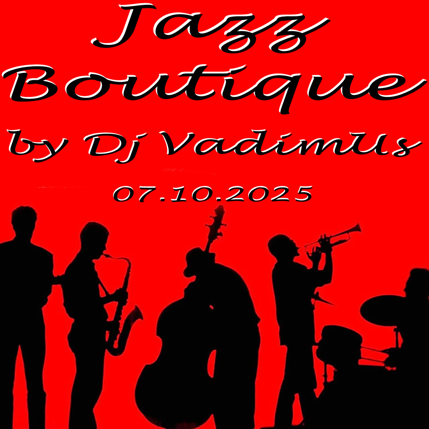 Jazz Boutique by Dj VadimUs 07.10.2025 episode artwork