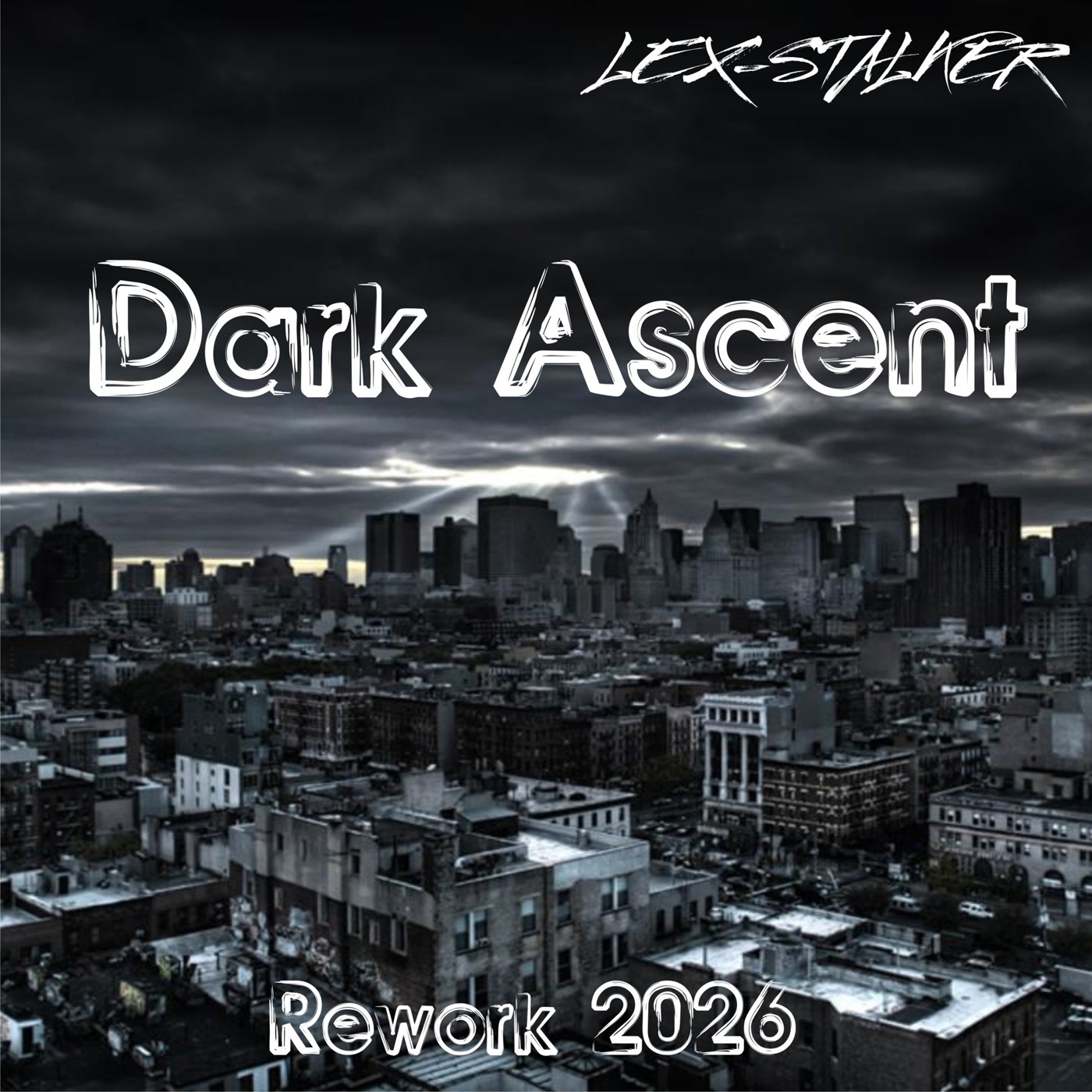 Lex-Stalker - Dark Ascent (Rework 2026) episode artwork