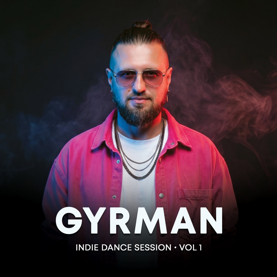 Gyrman - Indie Dance Session Vol. 1 episode artwork