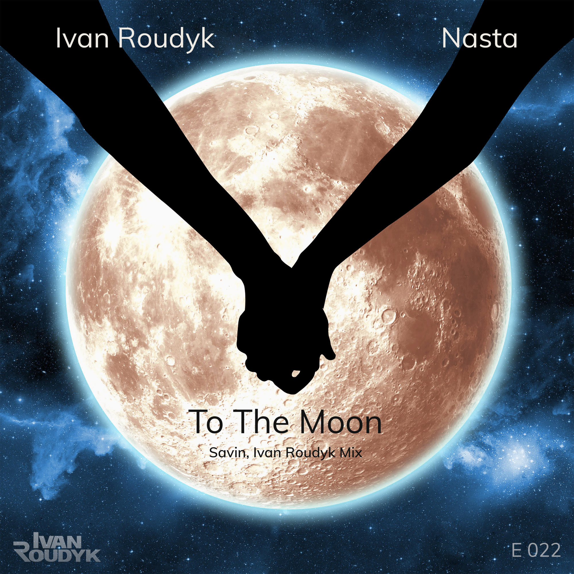 Ivan Roudyk, Nasta-To The Moon(Savin, Ivan Roudyk Mix) Electrica ...