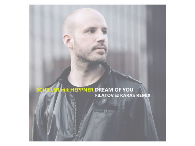 Schiller ft heppner - dream of you (filatov & karas extended mix). Filatov karas dream of you schiller heppner. Schiller mit peter heppner - the dream i had of you (filatov - karas remix). Filatov karas dream of you schiller heppner. Schiller альбомы.