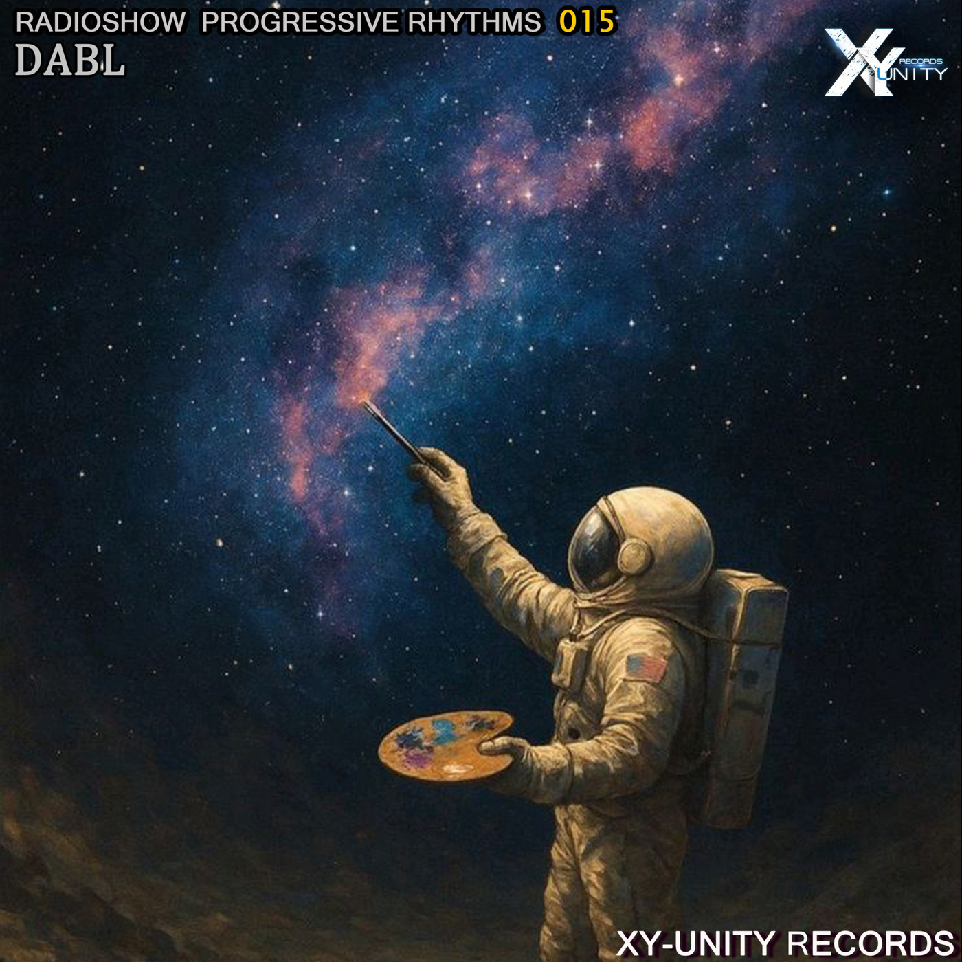 XY-unity DABL - Radioshow Progressive Rhythms #15 episode artwork