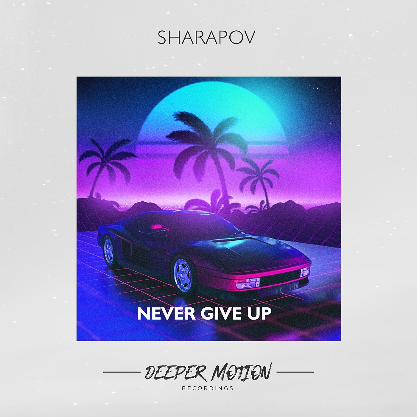 Sharapov - Never Give Up (Original Mix) episode artwork