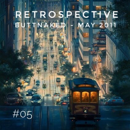 Iain Willis presents Retrospective - Buttnaked May 2011 - # #5
