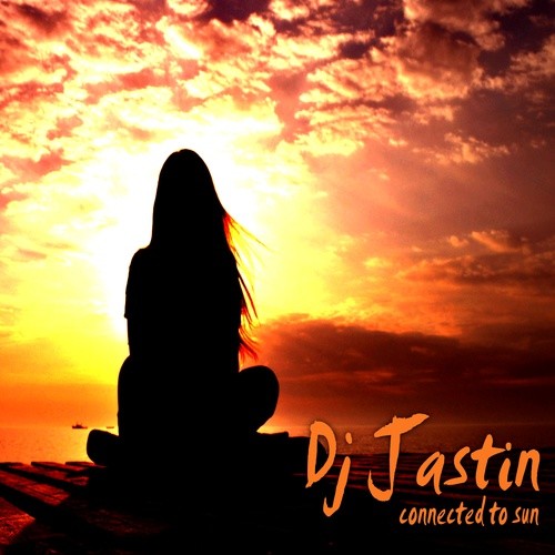 Dj Jastin - Connected to sun episode artwork